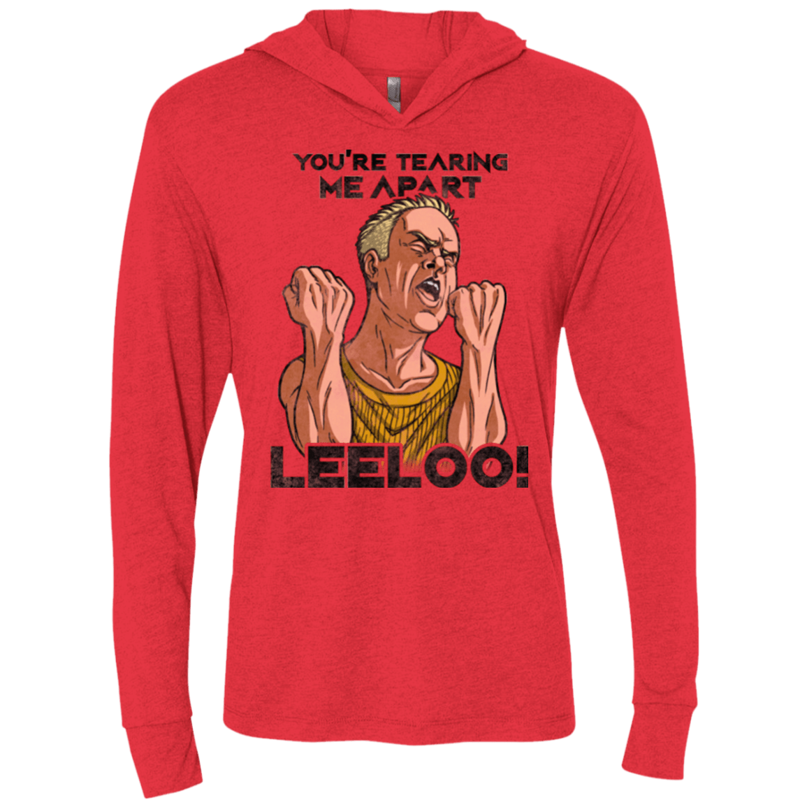 T-Shirts Vintage Red / X-Small Youre Tearing Me Apart Leeloo Triblend Long Sleeve Hoodie Tee