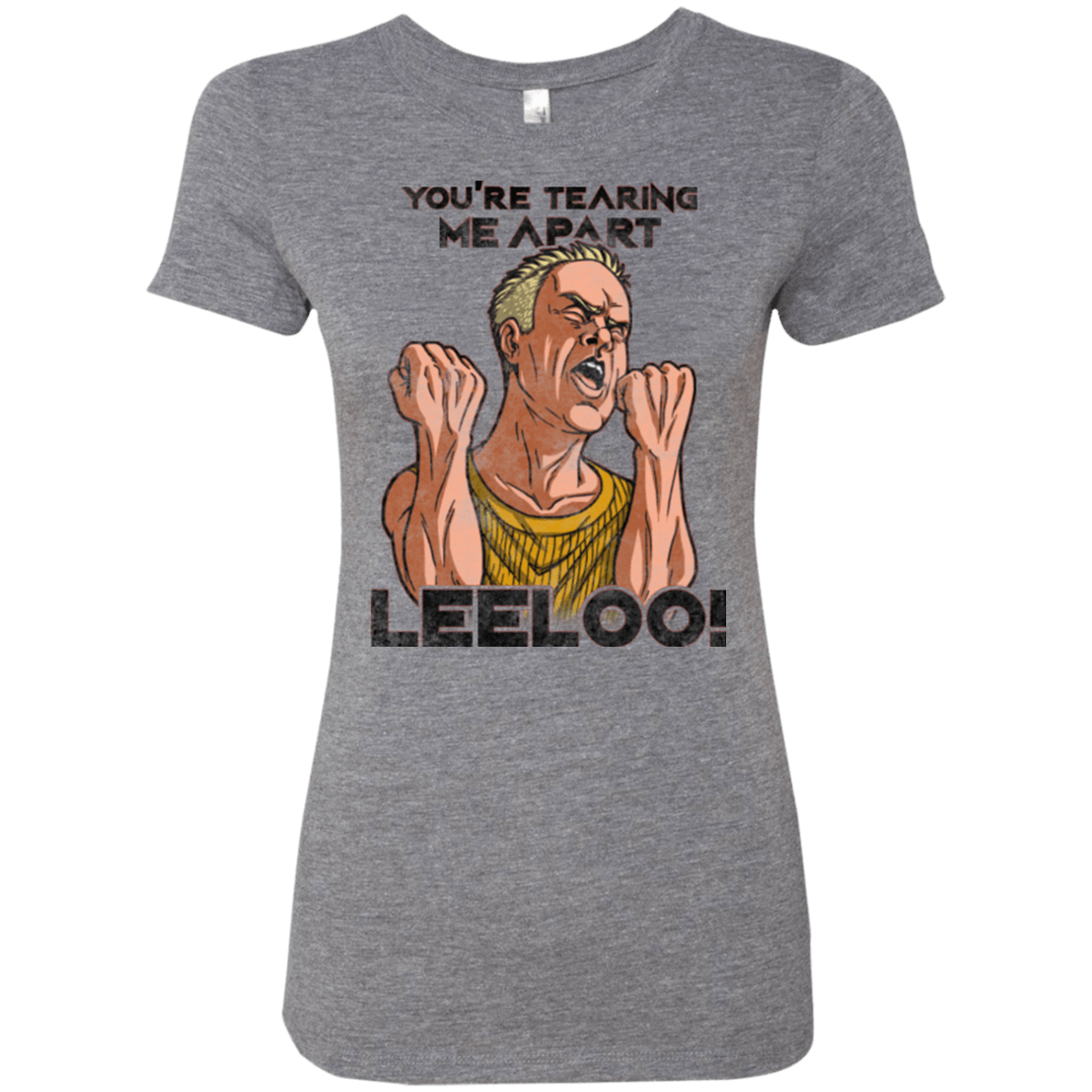T-Shirts Premium Heather / Small Youre Tearing Me Apart Leeloo Women's Triblend T-Shirt