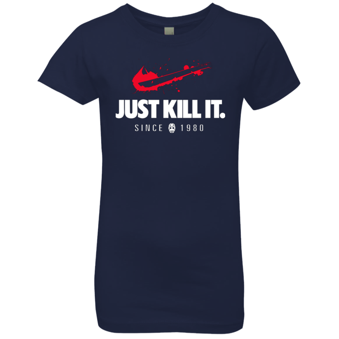 Just Kill It Girls Premium T-Shirt
