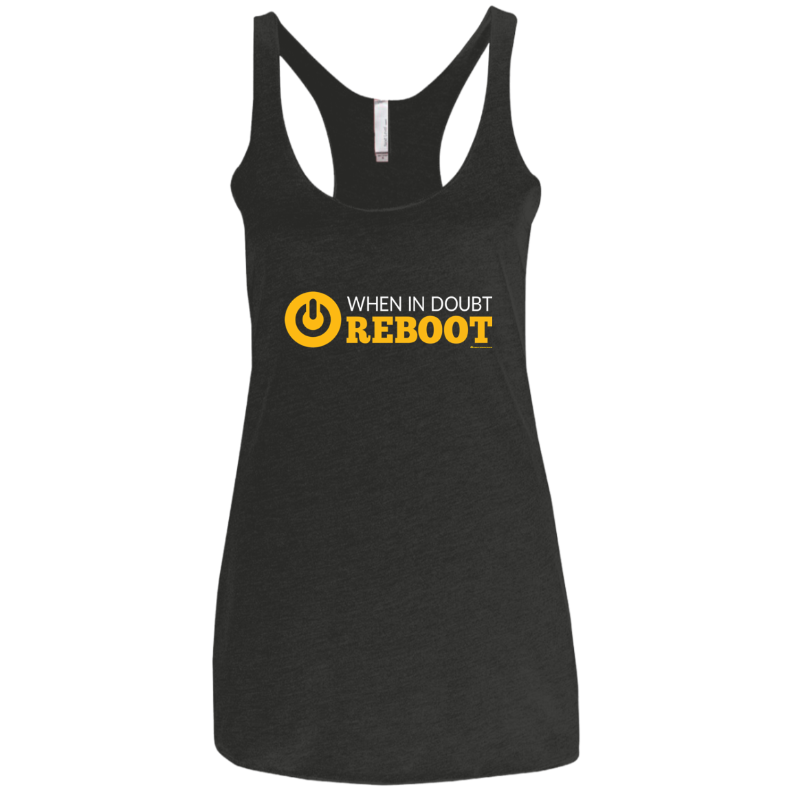 When In Doubt Reboot Women's Triblend Racerback Tank