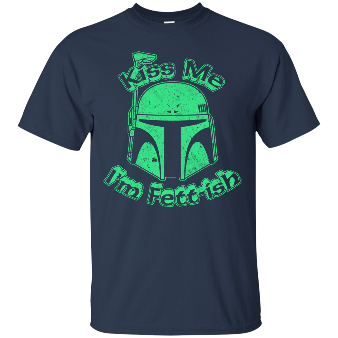 Kiss Me I'm Fett-ish T-Shirt