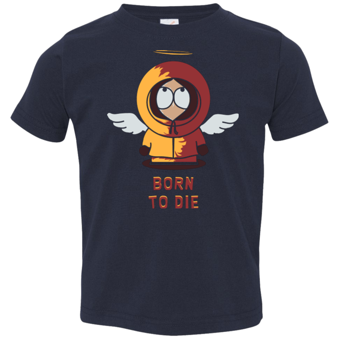 BORN TO DIE Toddler Premium T-Shirt