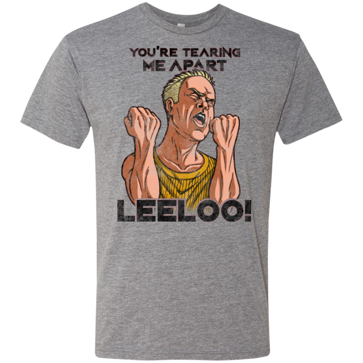 Youre Tearing Me Apart Leeloo Men's Triblend T-Shirt