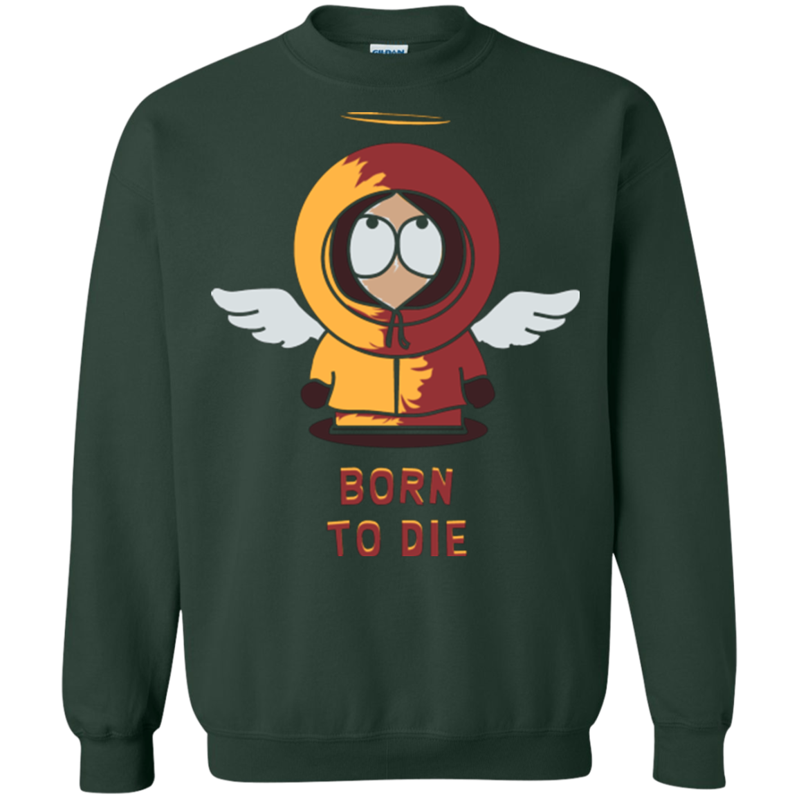 BORN TO DIE Crewneck Sweatshirt