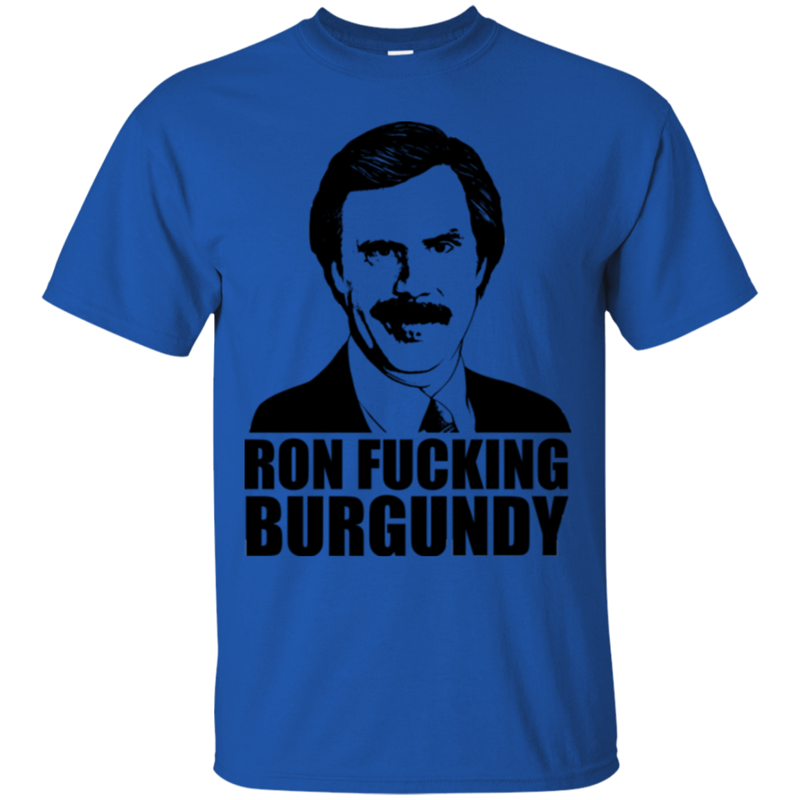 Ron Fucking Burgundy T-Shirt