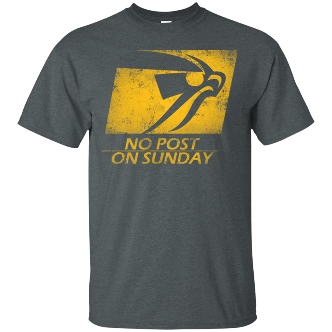 No Post On Sunday T-Shirt