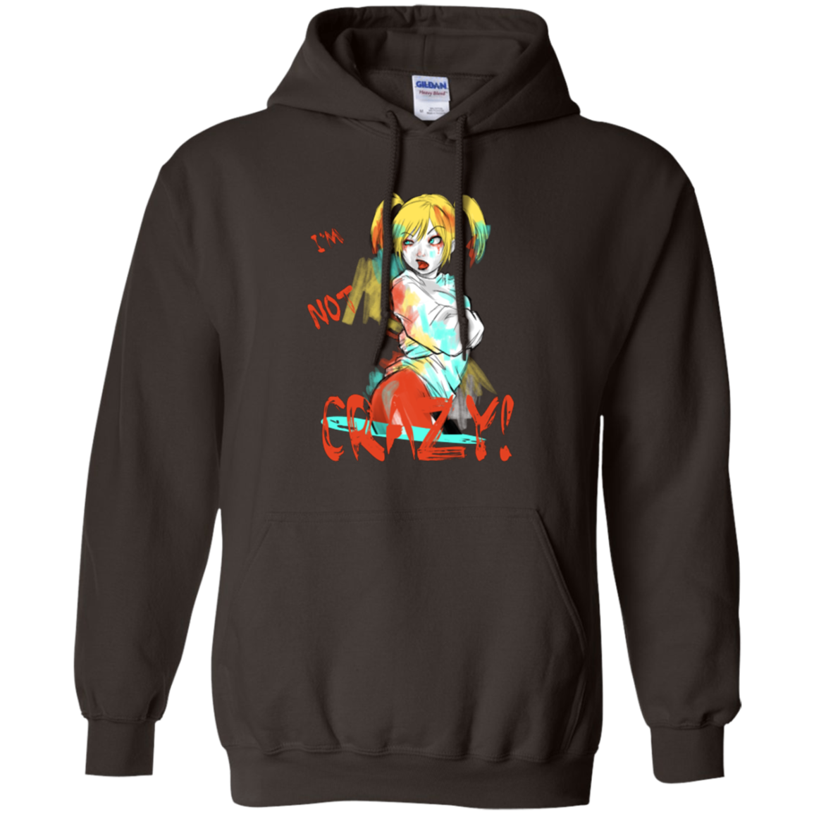 I'm not crazy! Pullover Hoodie