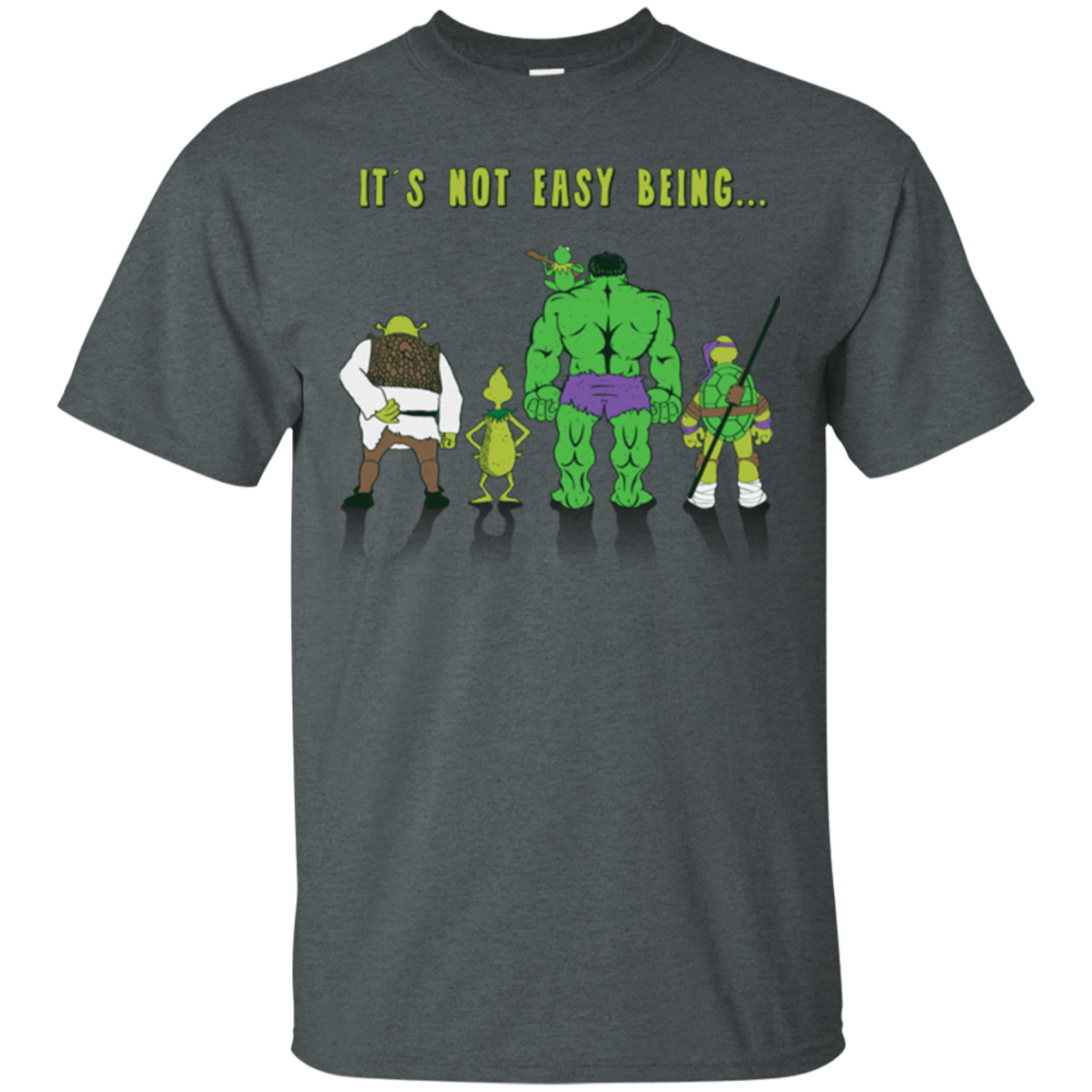 Not Easy Being Green T-Shirt