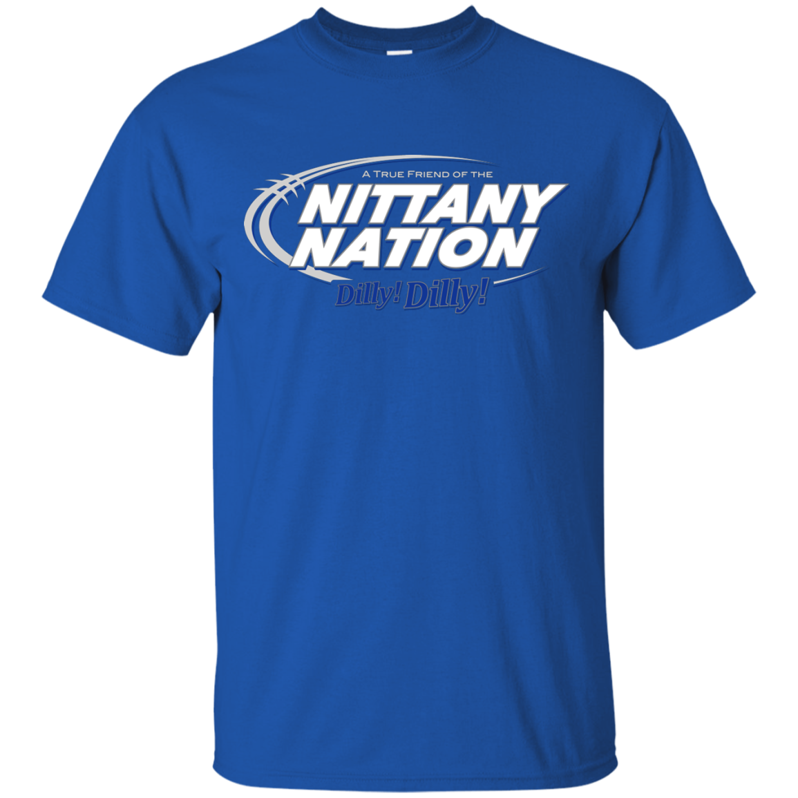 Penn State Dilly Dilly T-Shirt