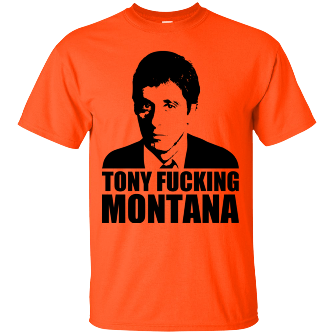 Tony Fucking Montana T-Shirt