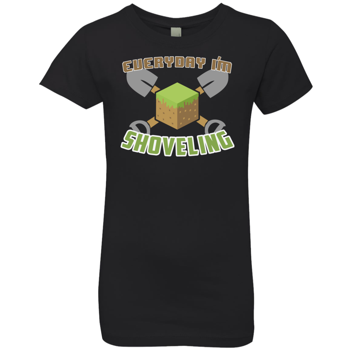 Everyday Shoveling Girls Premium T-Shirt