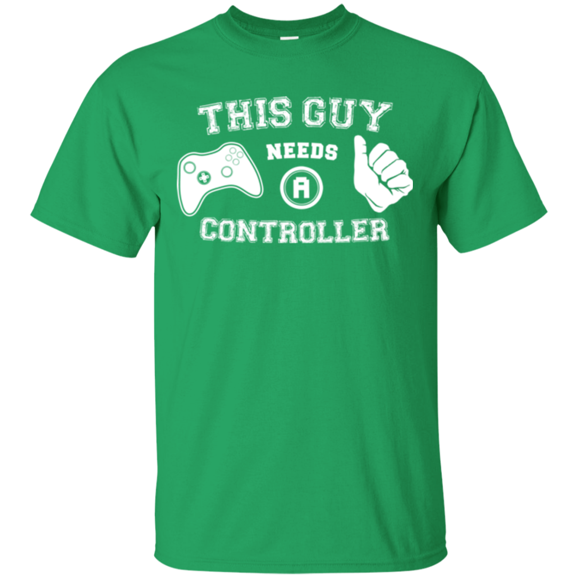 This Guy Needs a Controller T-Shirt