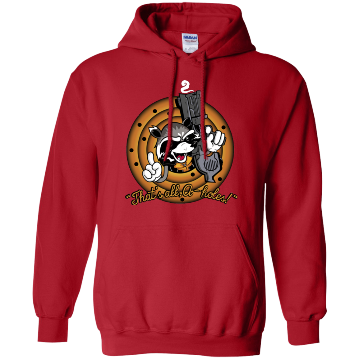 Thats All A-Holes Pullover Hoodie