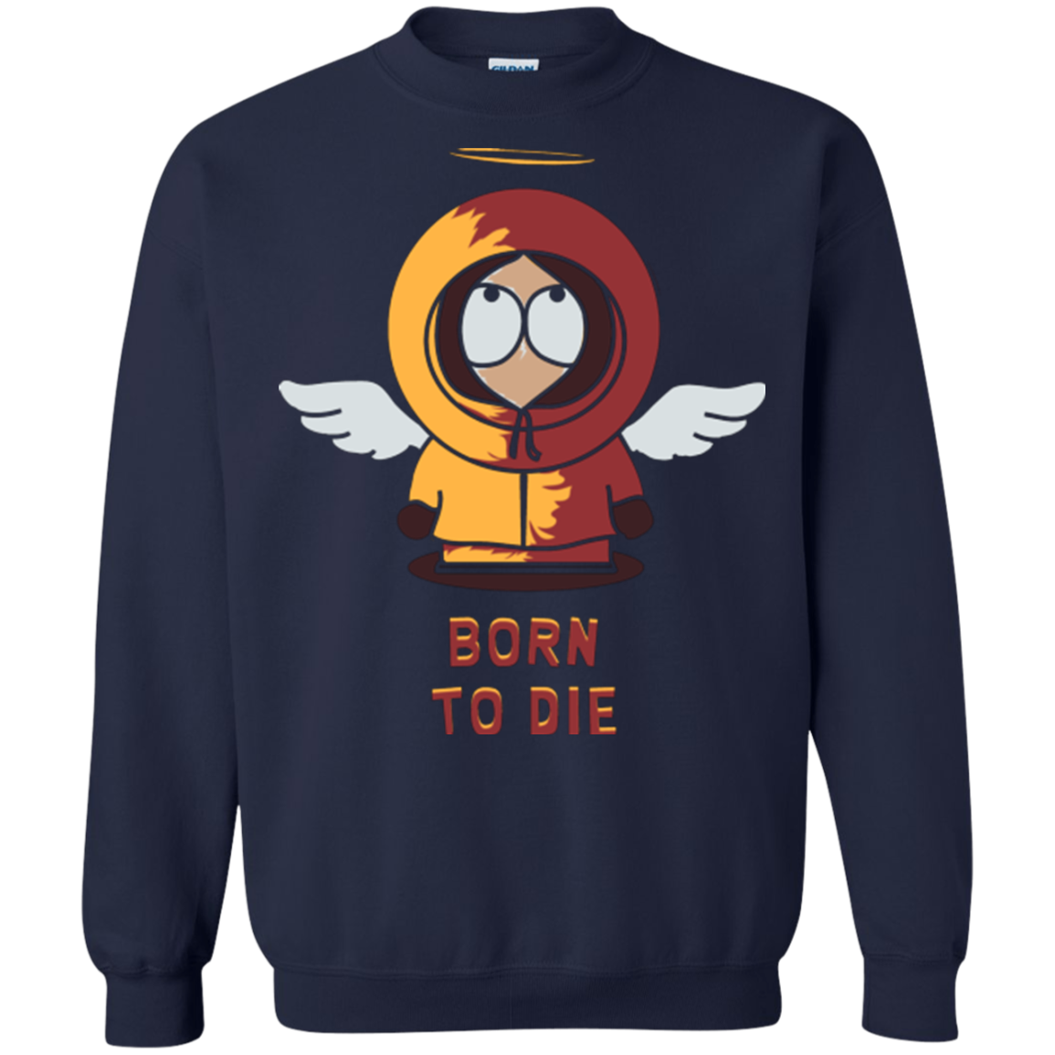 BORN TO DIE Crewneck Sweatshirt