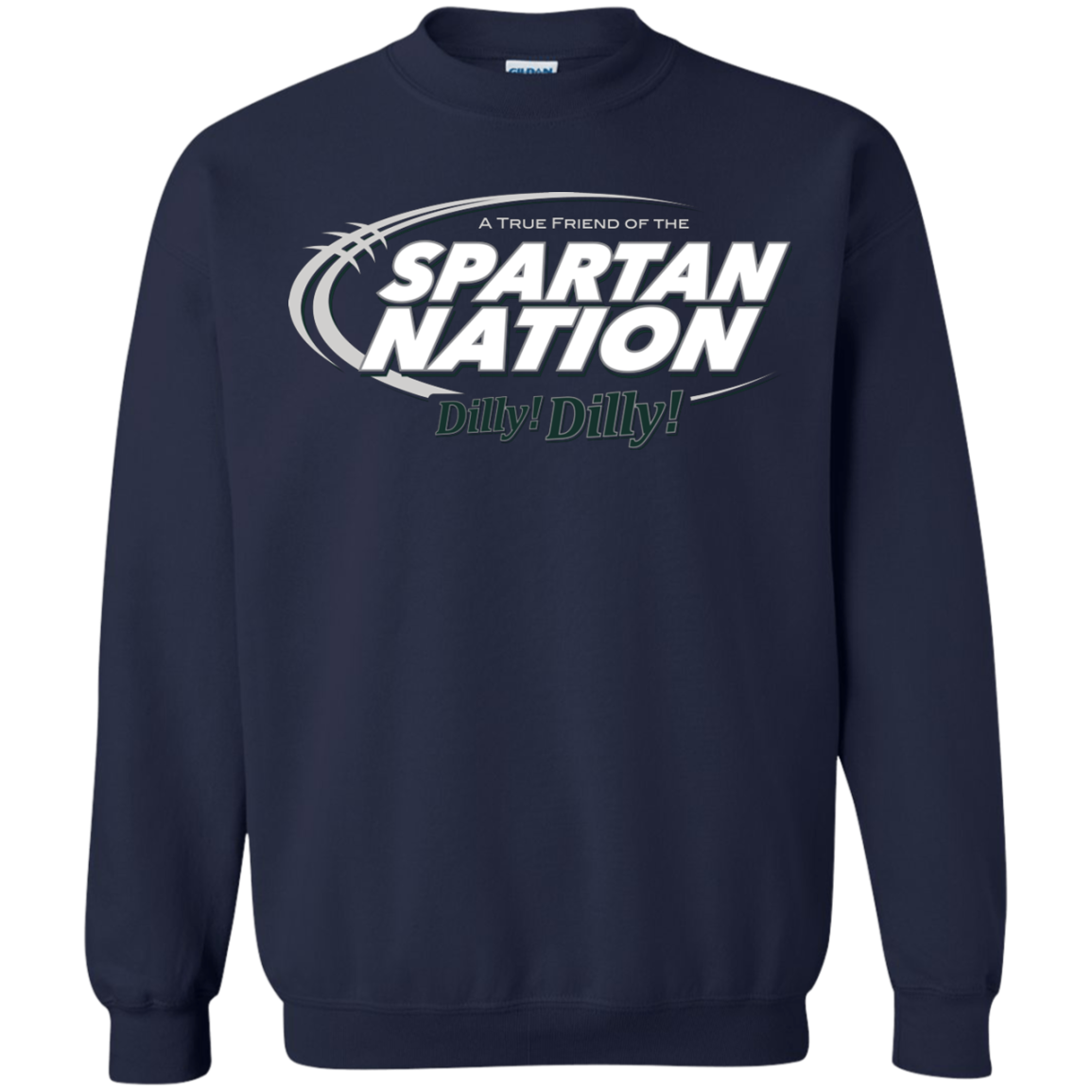 Michigan State Dilly Dilly Crewneck Sweatshirt