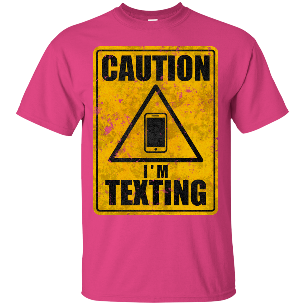 Caution I'm Texting T-Shirt