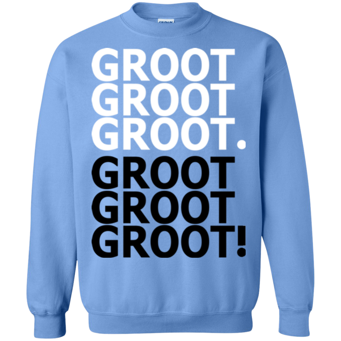 Get over it Groot Crewneck Sweatshirt