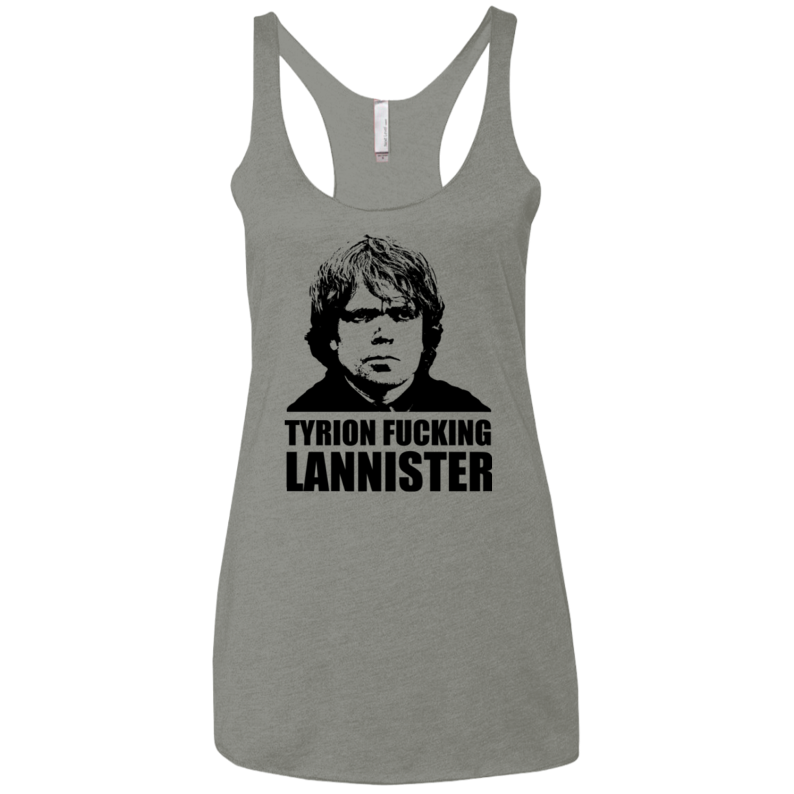 Tyrion fucking Lannister Women's Triblend Racerback Tank
