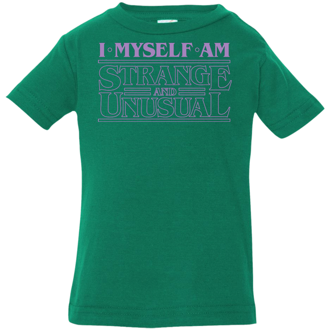 I Myself Am Strange And Unusual Infant PremiumT-Shirt