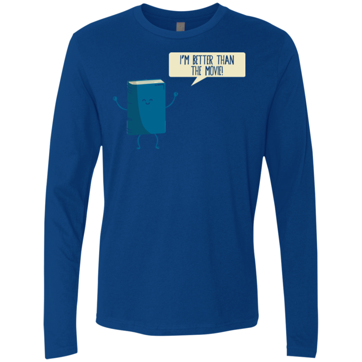 I'm Better Than The Movie Men's Premium Long Sleeve