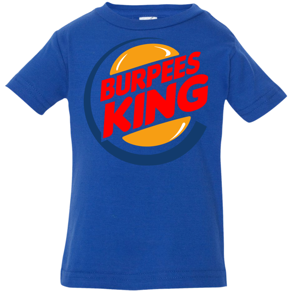 Burpees King Infant PremiumT-Shirt