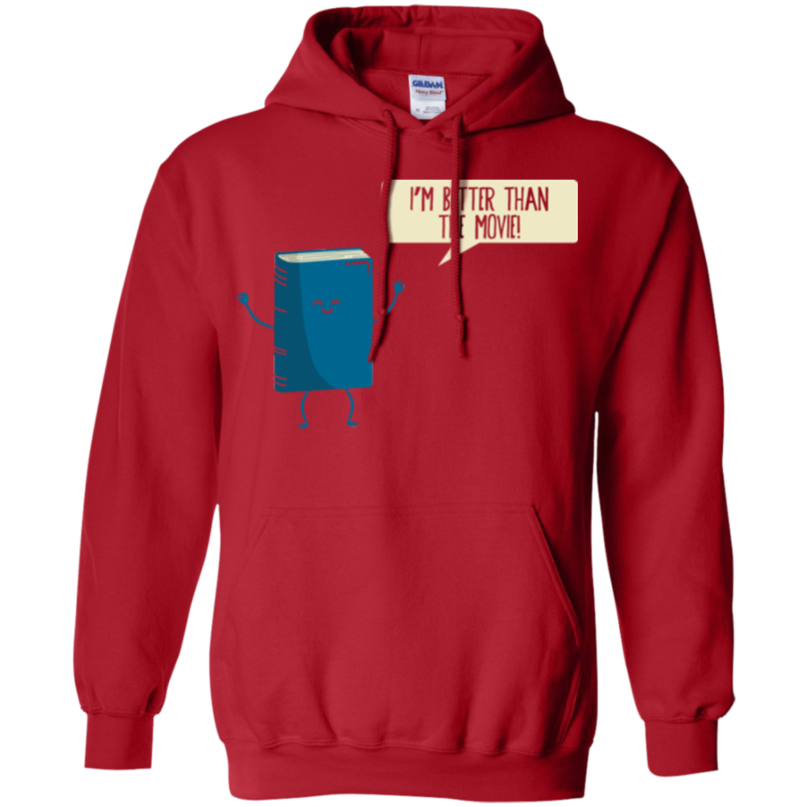I'm Better Than The Movie Pullover Hoodie