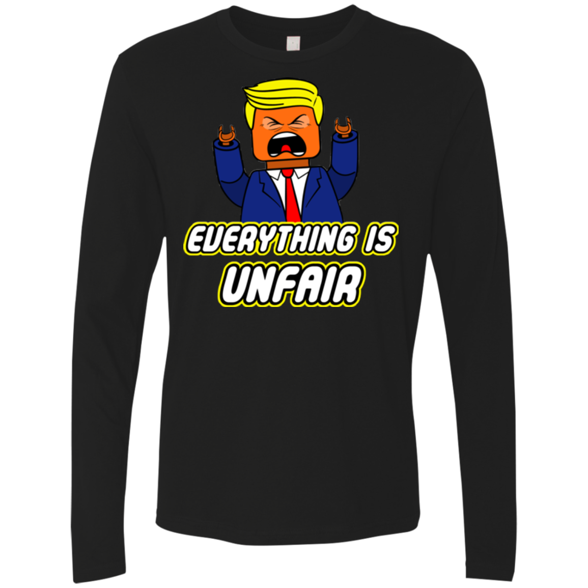 Everything Is Unfair Men's Premium Long Sleeve