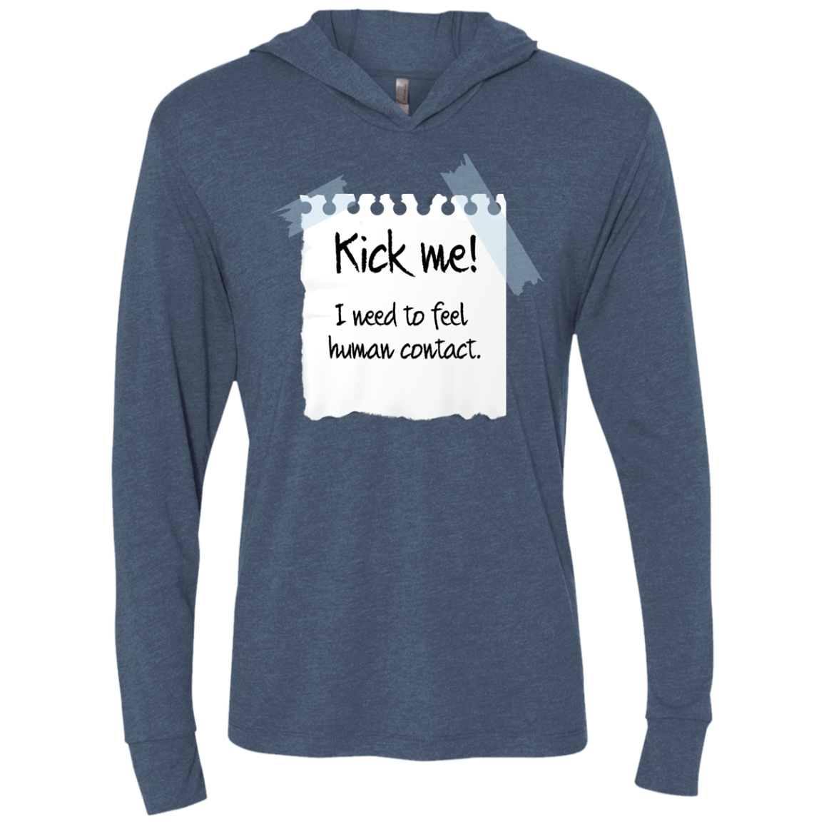 Kick Me Triblend Long Sleeve Hoodie Tee
