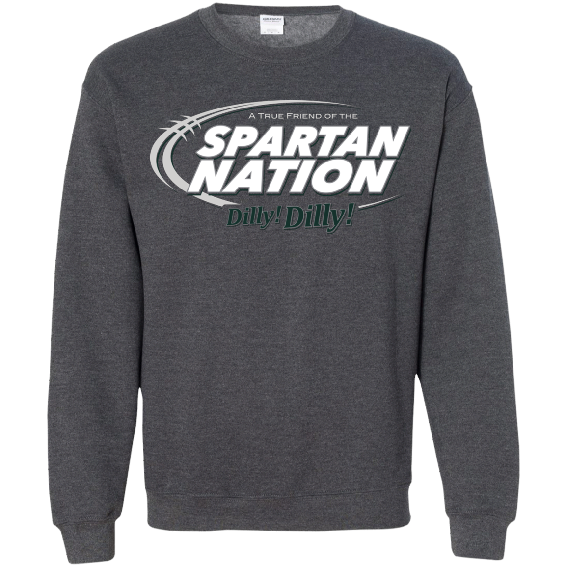 Michigan State Dilly Dilly Crewneck Sweatshirt
