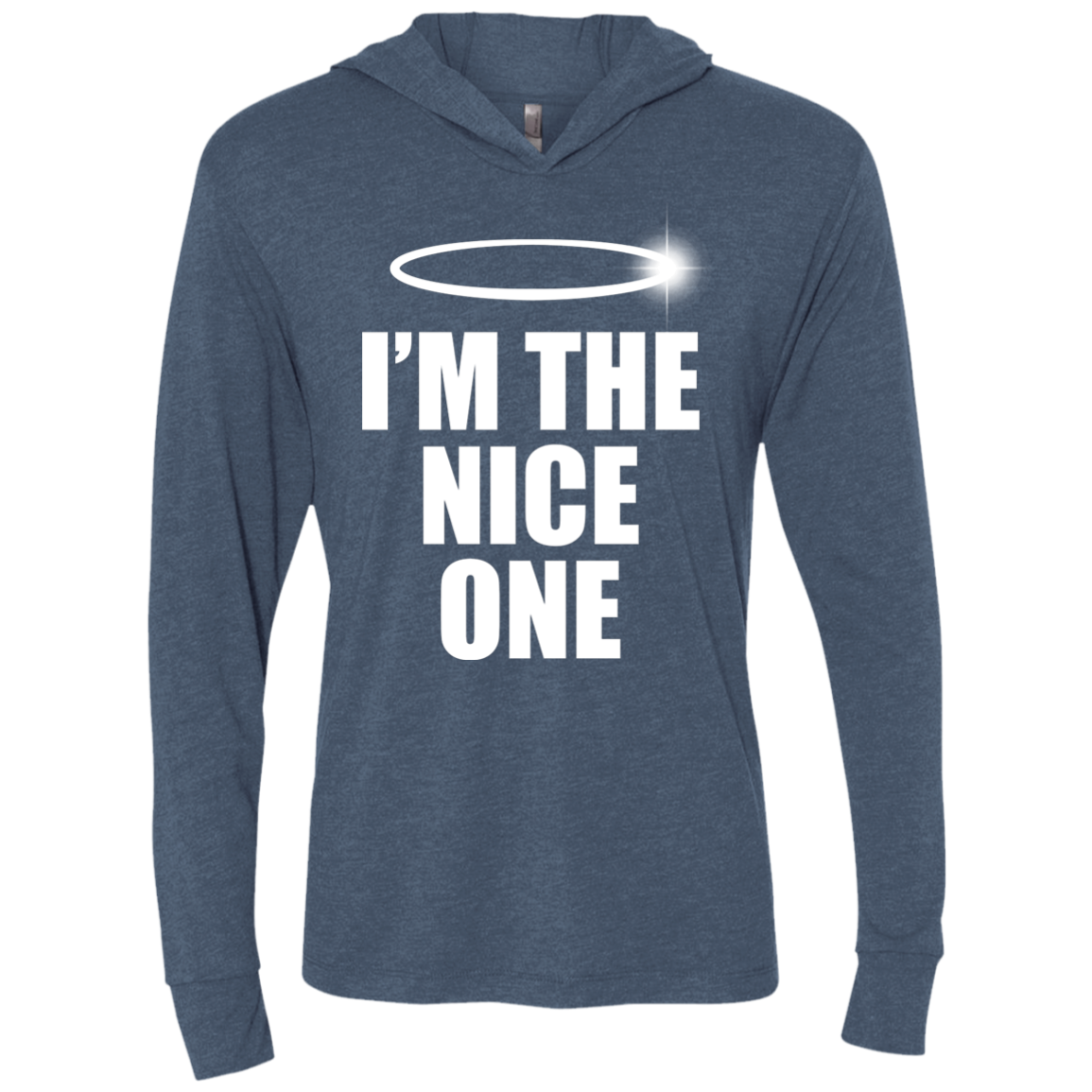 Nice One Triblend Long Sleeve Hoodie Tee