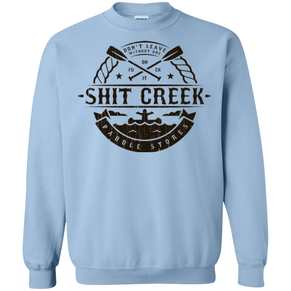Shit Creek Crewneck Sweatshirt