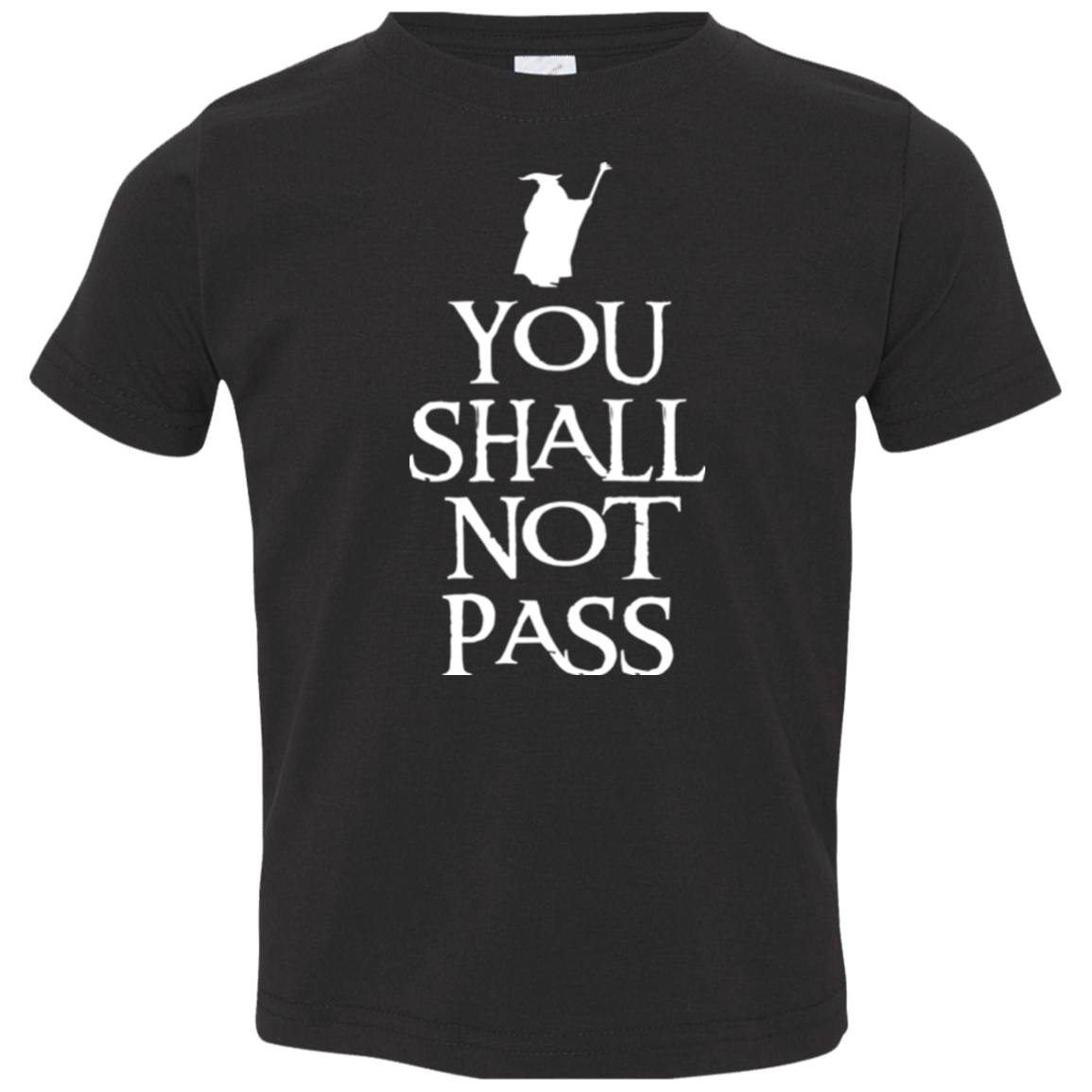 You shall not pass Toddler Premium T-Shirt
