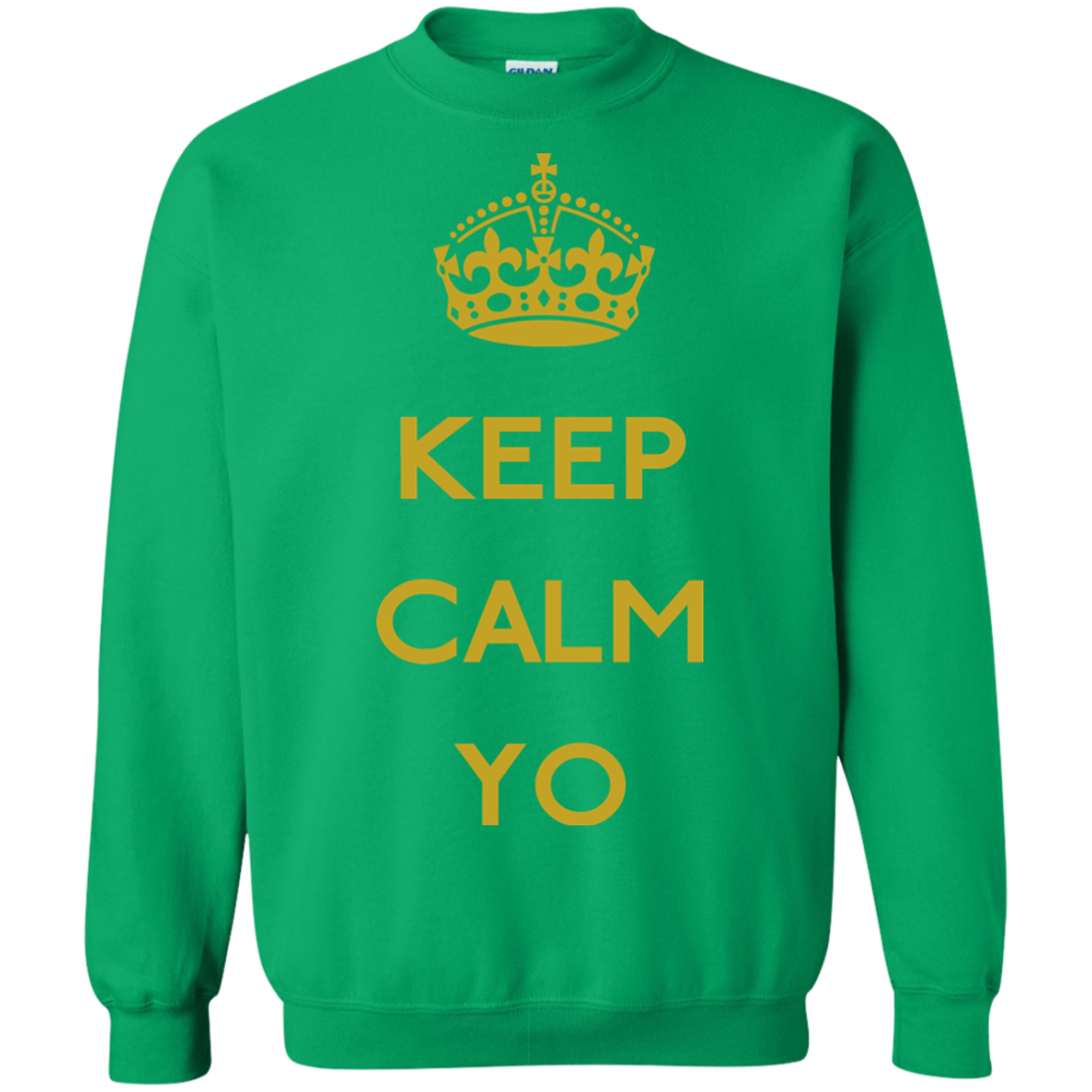 Keep Calm Yo Crewneck Sweatshirt