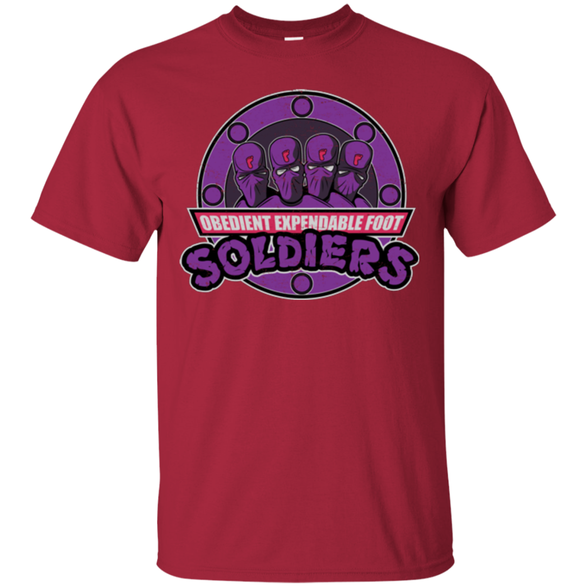 OBEDIENT EXPENDABLE FOOT SOLDIERS T-Shirt