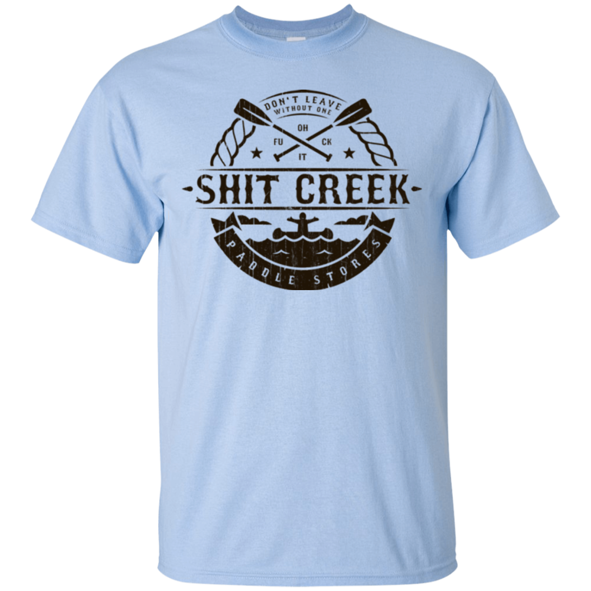 Shit Creek T-Shirt