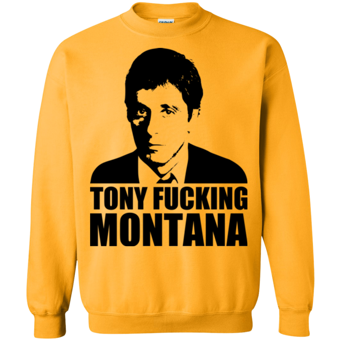 Tony Fucking Montana Crewneck Sweatshirt