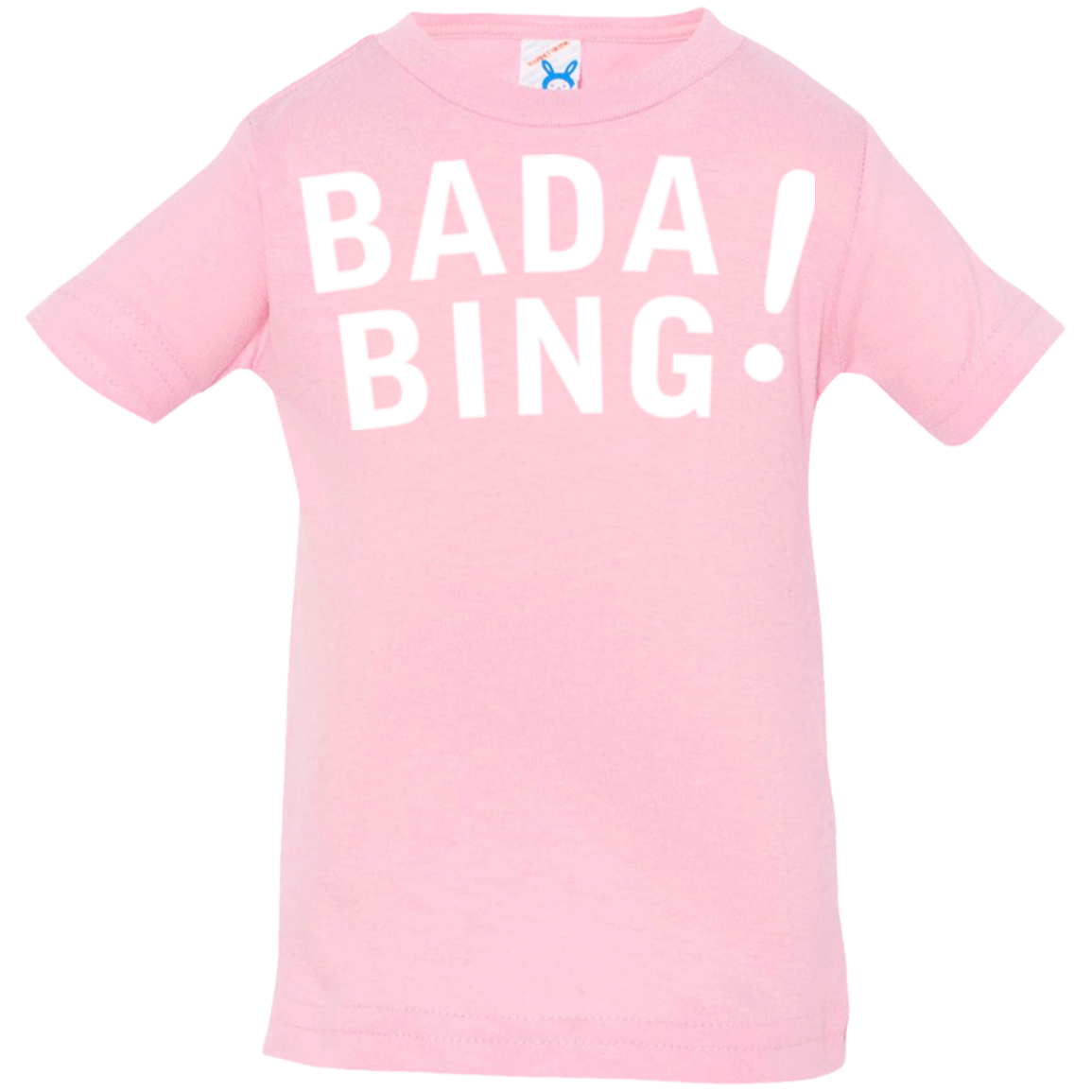 Bada bing Infant Premium T-Shirt