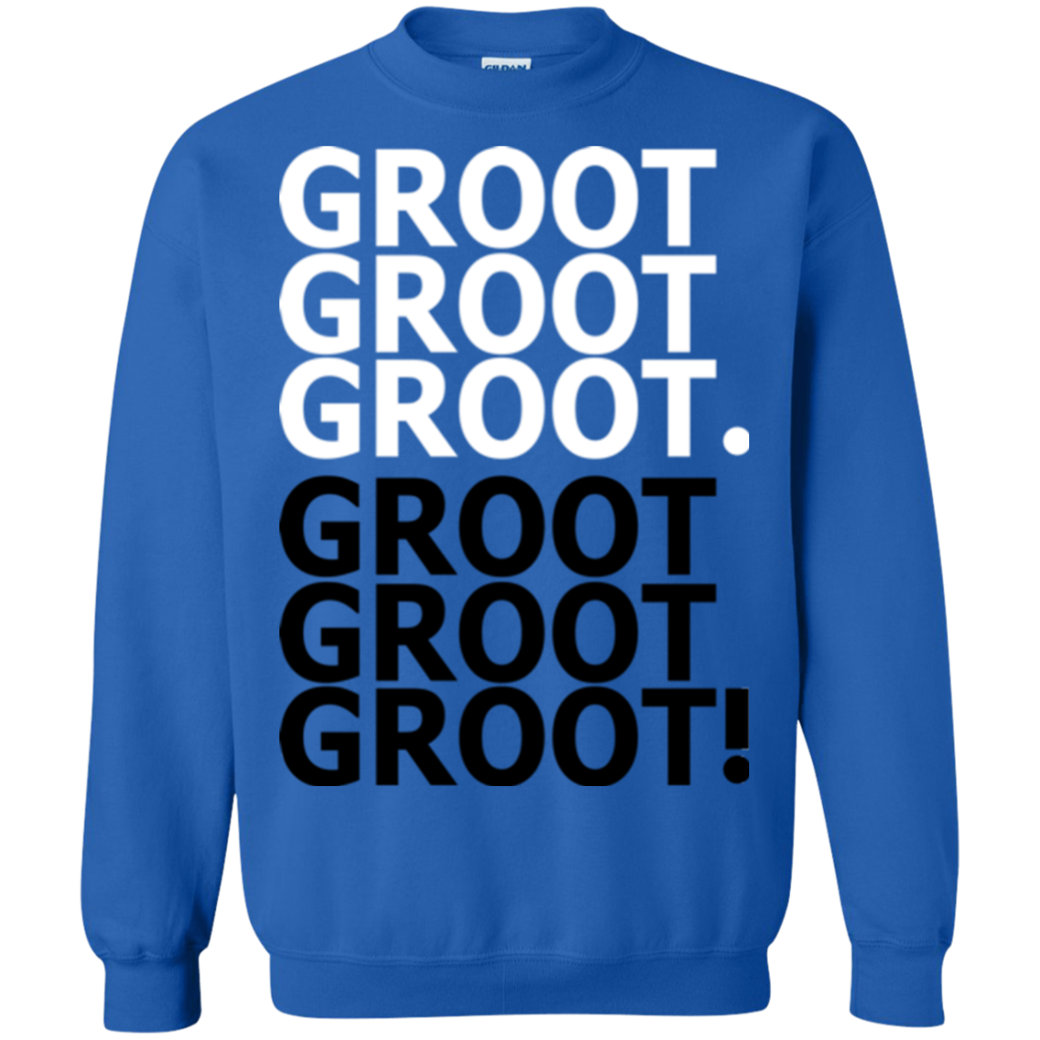 Get over it Groot Crewneck Sweatshirt