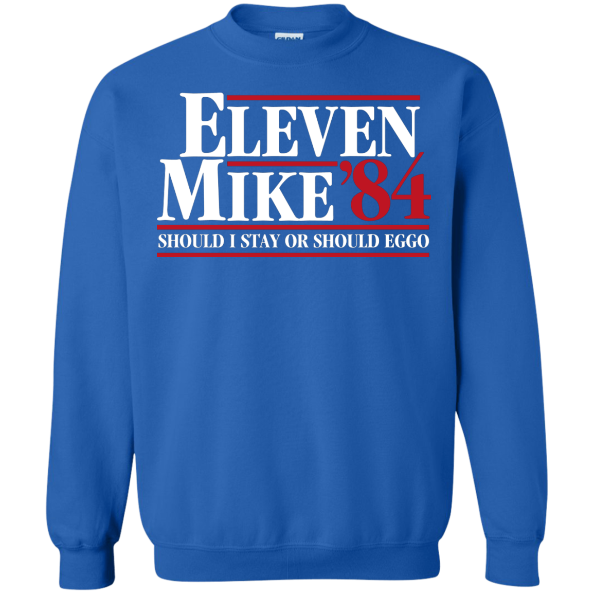 Eleven Mike 84 - Should I Stay or Should Eggo Crewneck Sweatshirt