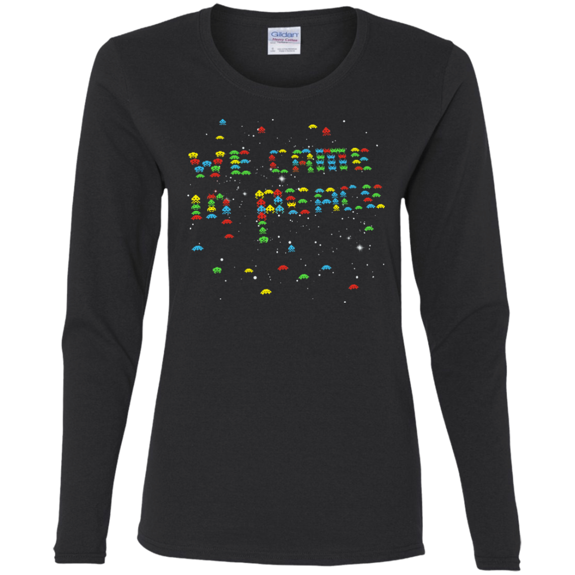 We came in peace Women's Long Sleeve T-Shirt