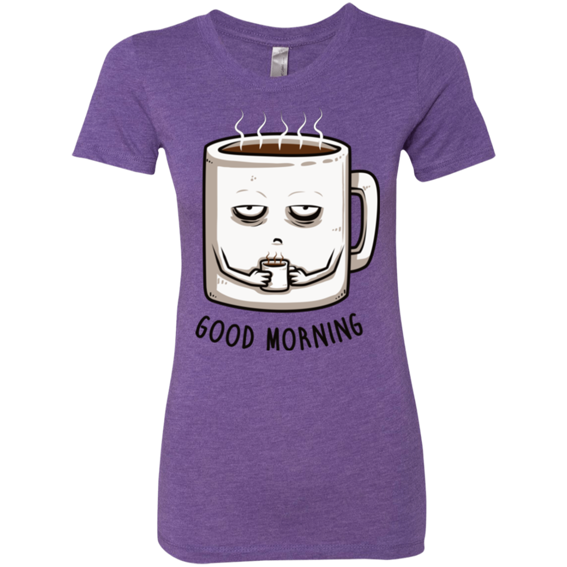 Good morning Women's Triblend T-Shirt
