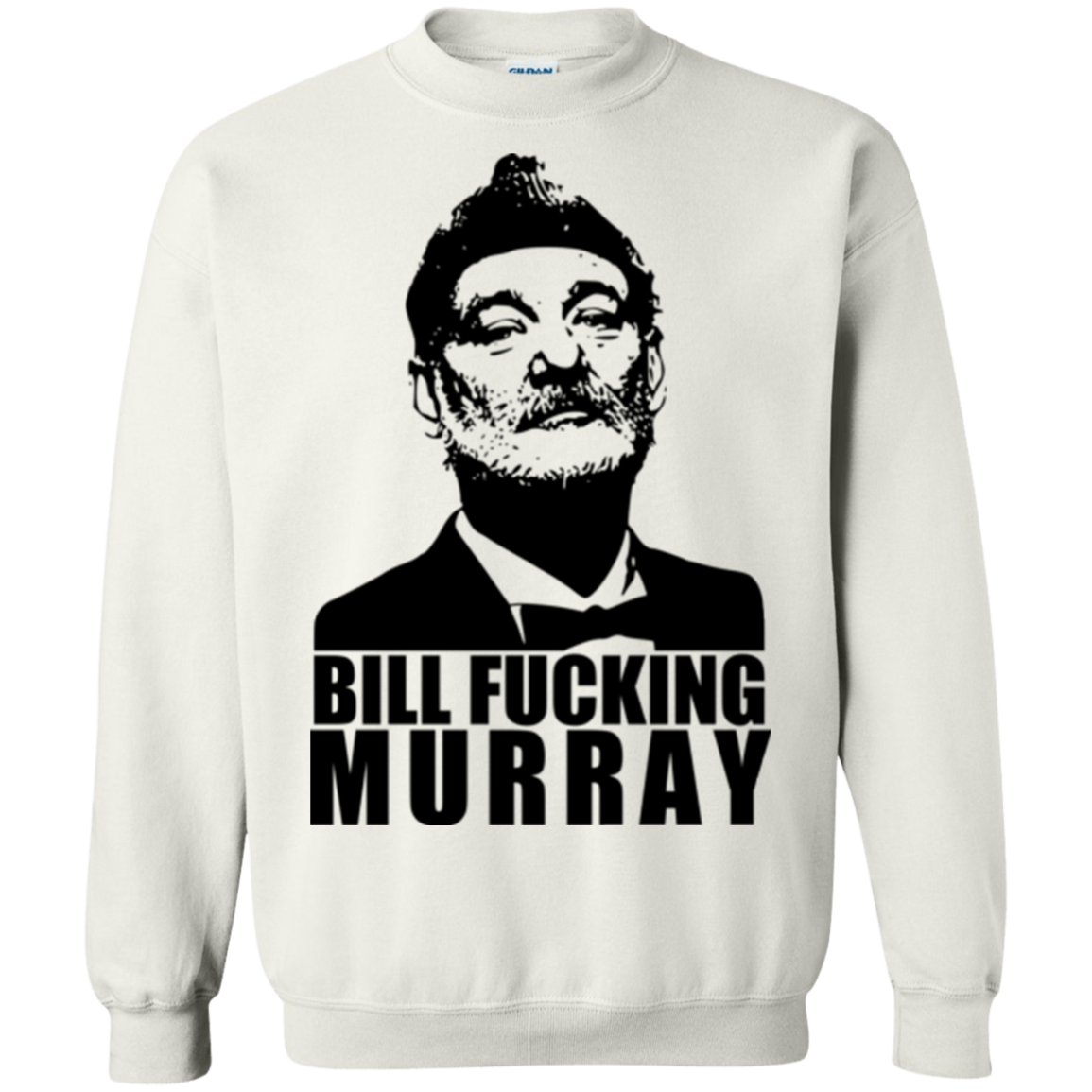 Bill fucking murray Crewneck Sweatshirt