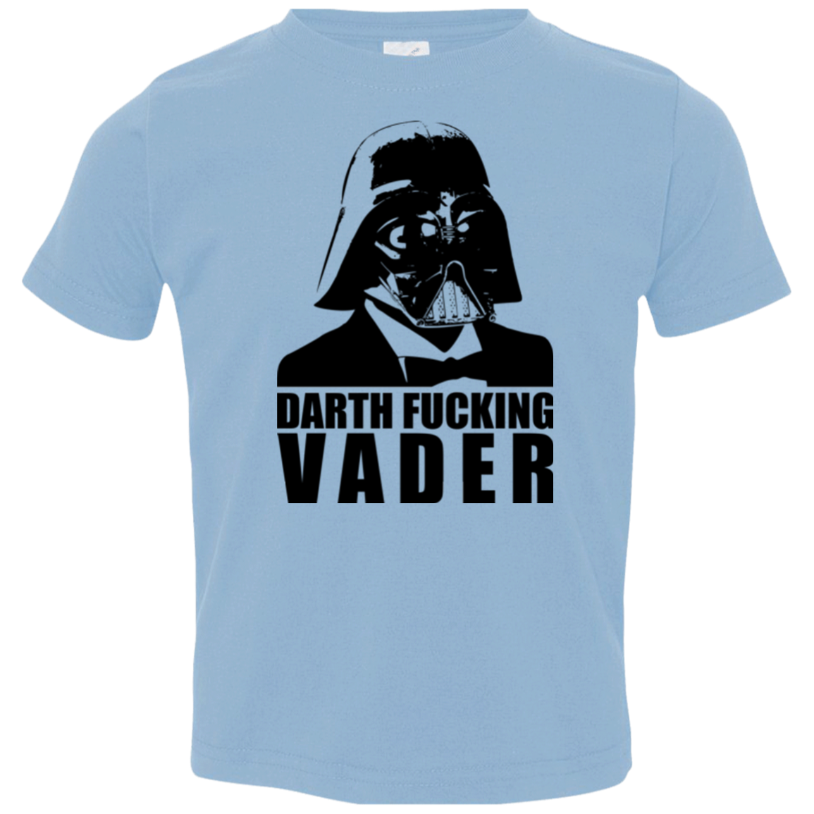 Dart Fucking Vader Toddler Premium T-Shirt