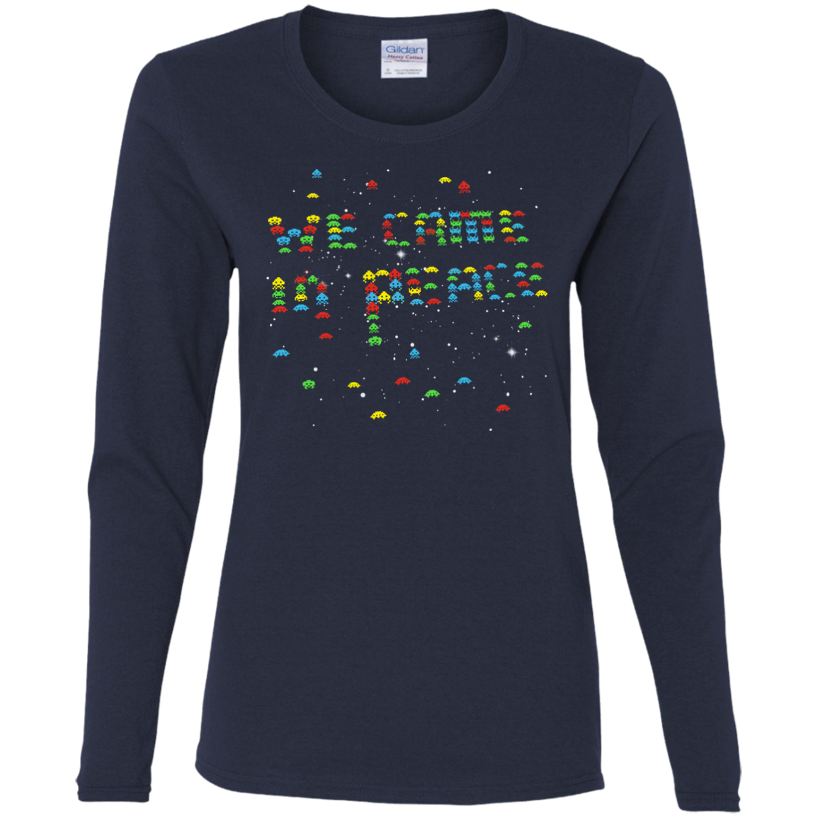We came in peace Women's Long Sleeve T-Shirt