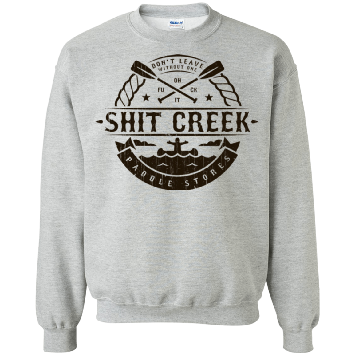 Shit Creek Crewneck Sweatshirt