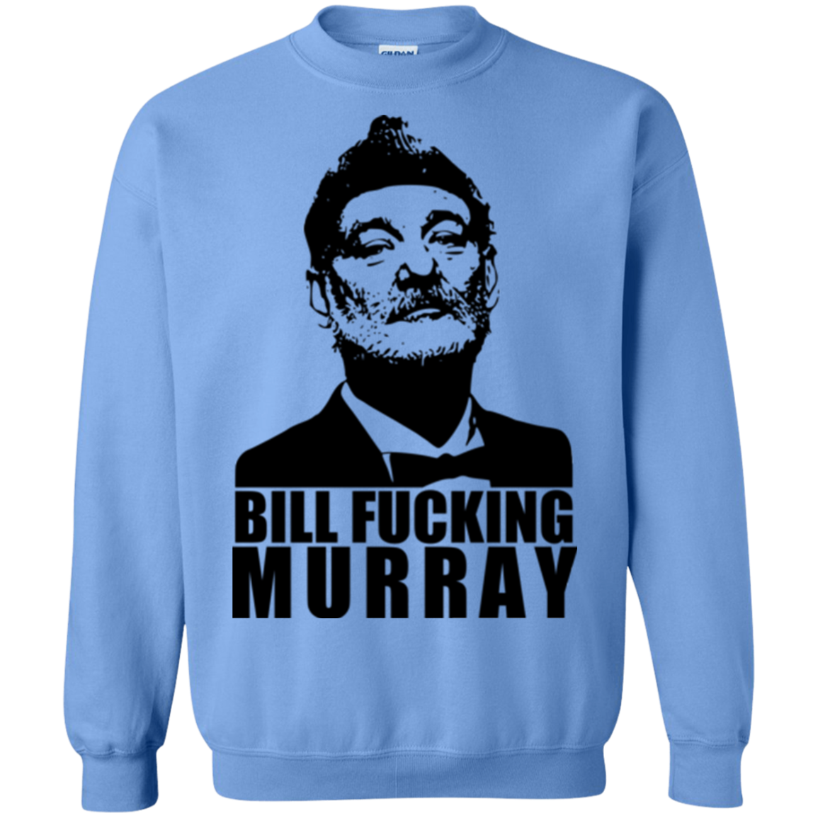 Bill fucking murray Crewneck Sweatshirt