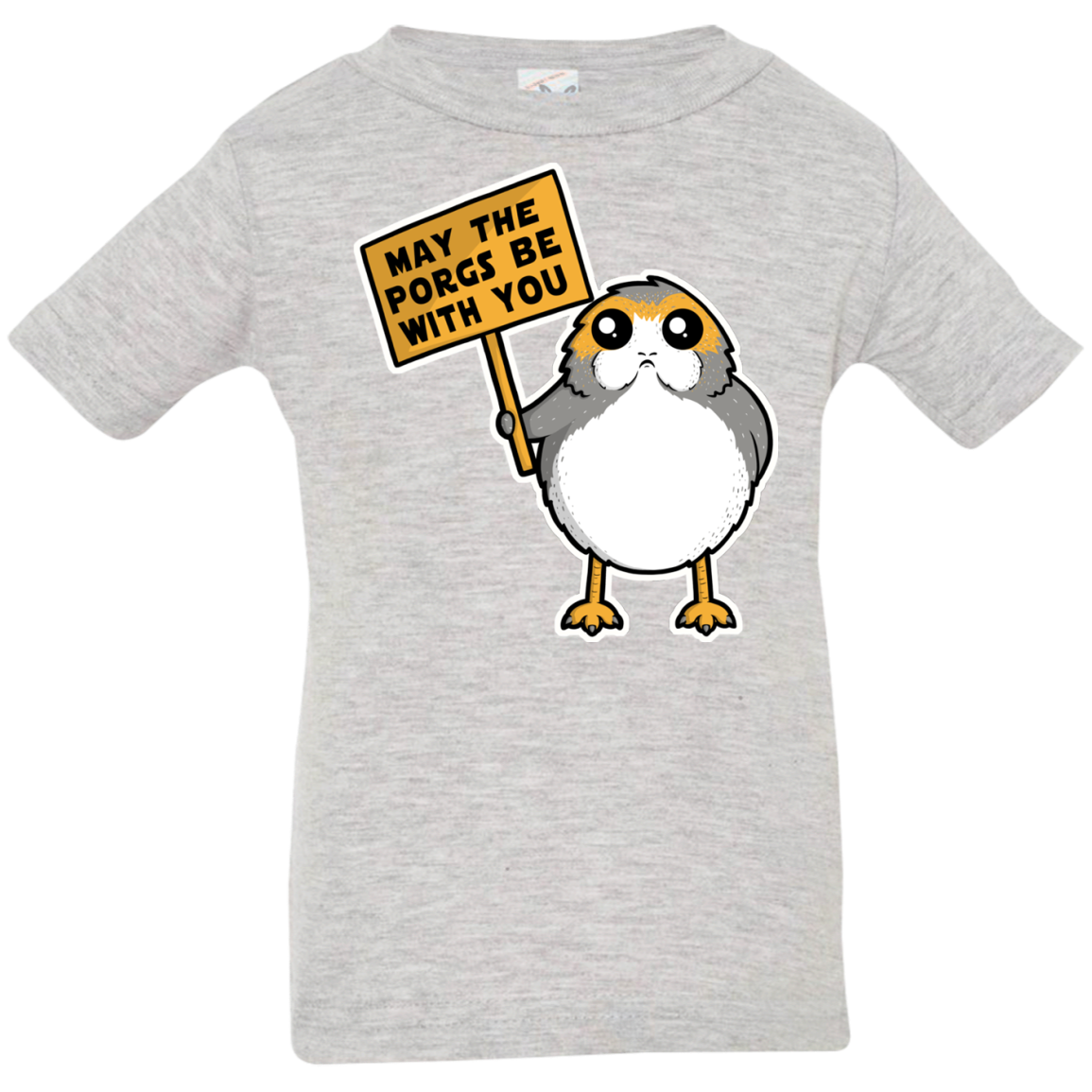 May The Porgs Be With You Infant PremiumT-Shirt