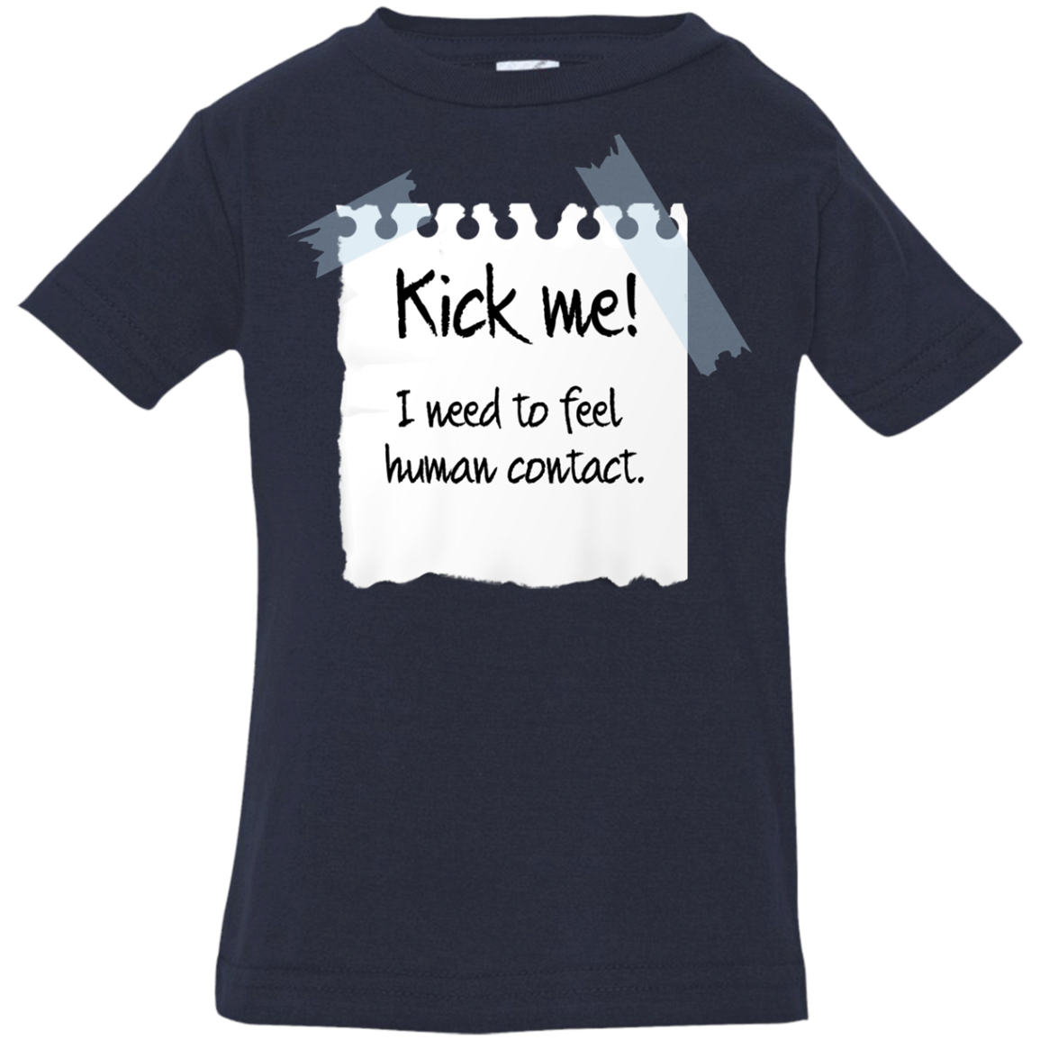 Kick Me Infant Premium T-Shirt