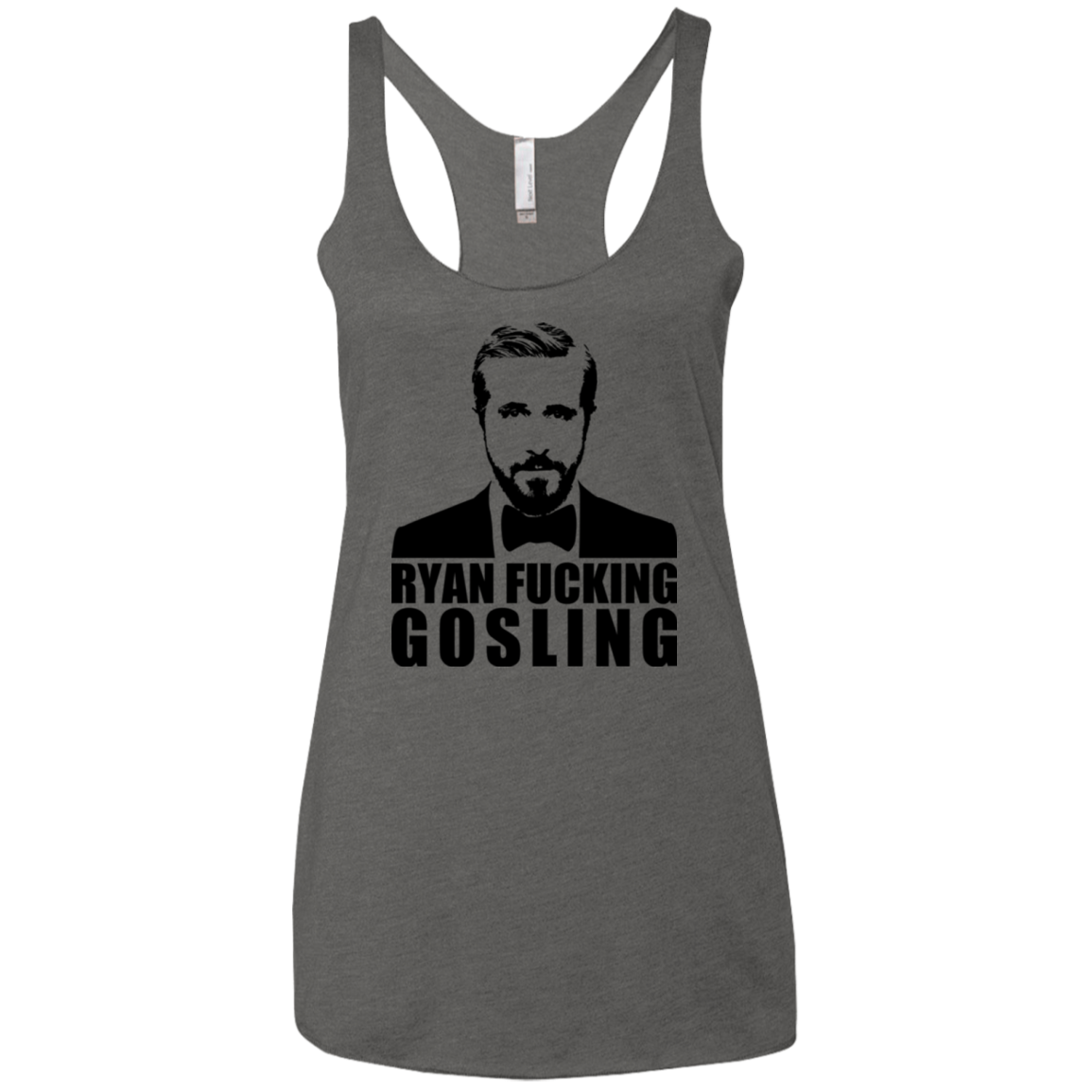 Ryan Fucking Gosling Women's Triblend Racerback Tank