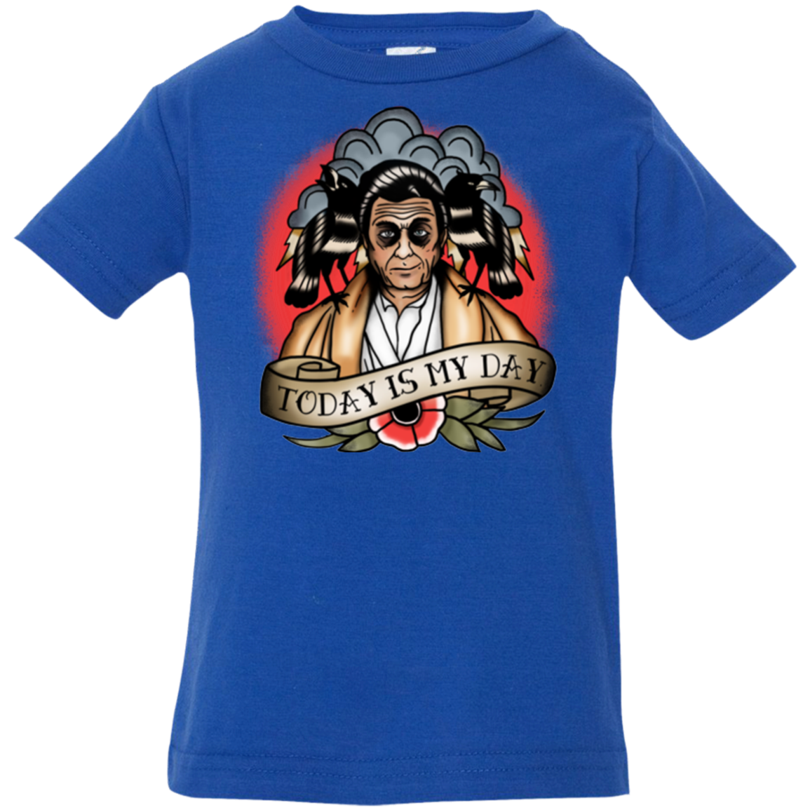 Today Is My Day Infant PremiumT-Shirt